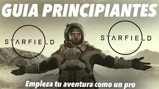Guia para Principiantes en STARFIELD oxígeno, resistencia, dinero, contrabando, habilidades...
