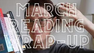 March Reading Wrap-Up | Mind Blown 🤯 | Buckle Up Buttercup 🌼