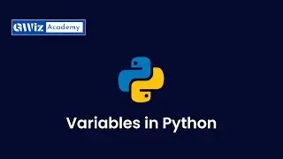 4. What are variables in Python | Use of variables in Python| By GWiz Academy | Certificate Included