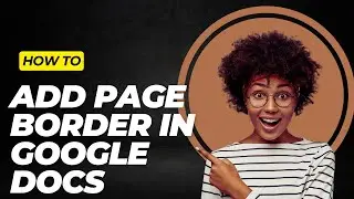 How To Add Page Border In Google Docs