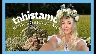 Pulma aastapäev ❤️, midsommar party 🌼 & sünnapidu 1️⃣8️⃣