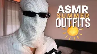 ASMR my New Summer Outfits☀