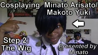 Becoming Minato Arisato/Makoto Yuki: Step 2- The Wig