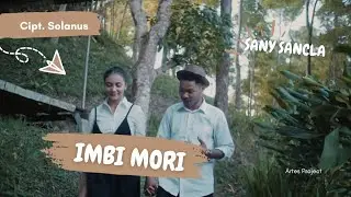 Sany Sancla Imbi Mori Cipt. Sholan. Musik Arr Jefro Ebot