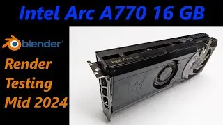 Intel Arc A770 Rendering Speed in Mid 2024 | Blender 4.1 and New Drivers
