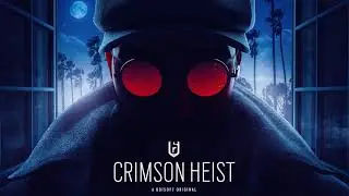 Operation Crimson Heist Main Menu OST - Rainbow Six: Siege