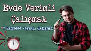 EVDE NASIL DERS ÇALIŞILIR / 7 MADDE