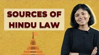 Sources of Hindu Law | Ancient & Modern Sources - Family Law