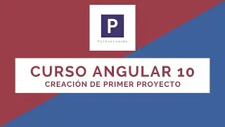Curso Angular 10 | 3-Creación de primer proyecto