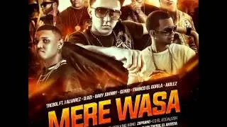Mere Wasa - Trebol Clan Ft. Franco El Gorila, D.Ozi, J Alvarez Y Mas (Original) | AUDIO