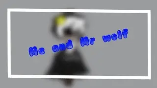 Me and Mr Wolf (Prussia angst) [Countryhumansxgacha]