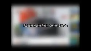 Rabbid Mario Pitch Center Effects