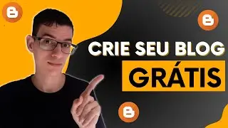 Como Criar Um Blog Gratuito e Ganhar Dinheiro com AdSense