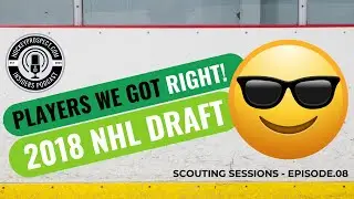 Players We Got Right ! [2018 NHL Draft]