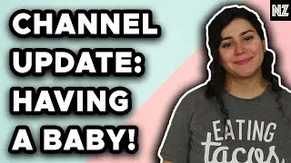 Channel Updates: Getting Ready To Have My Baby!