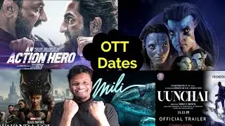 An action hero OTT Release date। Mili OTT Release date। black Panther 2 OTT Release date। uunchai