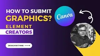 How To Submit Canva Elements As Creator | Upload Graphics On Canva | Design With NK