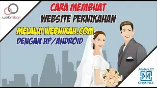 Cara Membuat Website Pernikahan Melalui webnikah.com dengan HP/Android