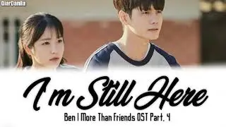 [Sub Indo] Ben – I'm Still Here | More Than Friends OST Part 4 Lirik