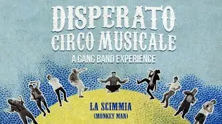 La Scimmia - Disperato Circo Musicale - A Gang Band Experience - Patchanka  Music PLAYaudio