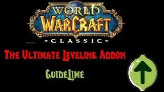 WoW Classic The Ultimate Leveling Addon: GuideLime