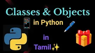Classes and Objects in Python Tamil 