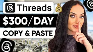 How I Make $300/DAY on Threads & GROW FAST (DO THIS NOW)