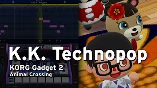 KORG Gadget 2: K.K. Technopop - Animal Crossing New Horizons