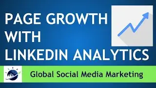 LinkedIn Company Page Growth Tips With LinkedIn Analytics 2020