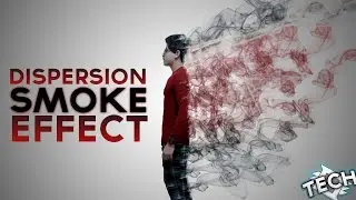 Photoshop | Dispersion Effect | How to do the Smoke Effect in Adobe Photoshop