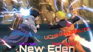 @b1ackfx open collab - East of Eden [AMV/Edit]-Naruto Shippuden- #b1ackoc2