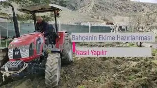 Bostan Hazırlığı - Bahçenin Ekime Hazırlığı - Bahçe Toprağının Hazırlanması