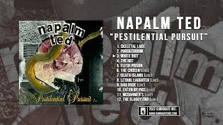 Napalm Ted - Pestilential Pursuit [2022]