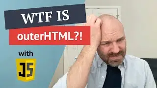 WTF is the outerHTML property in JavaScript!?