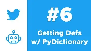 Finding Definitions of Words Using PyDictionary | Twitter Bot with Python Course Ep. #6