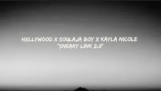 Hxllywood x Soulja Boy x Kayla Nicole 