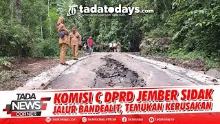 KOMISI C DPRD JEMBER SIDAK JALUR BANDEALIT, TEMUKAN KERUSAKAN