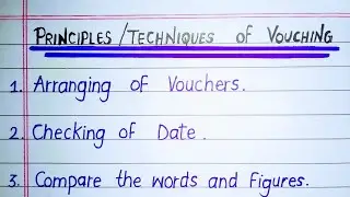 Principles of Vouching | Techniques of Vouching 
#vouching