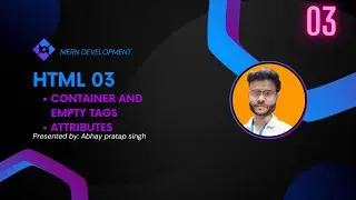 HTML 03 Tags and Attributes | HTML master series