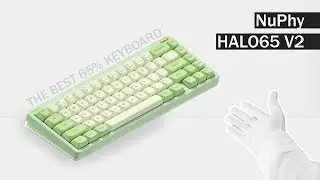 NuPhy Halo65 V2 Unboxing – Wireless Mechanical Keyboard for Gamers