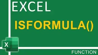 How To Use Excel IsFormula Function Tutorial - Excel Tutorial for Everyone