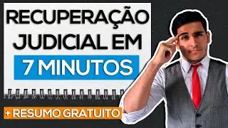 RESUMÃO - RECUPERAÇÃO JUDICIAL | ATUALIZADO 2022 | Direito Empresarial