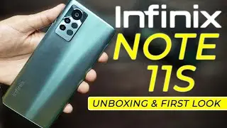 INFINIX NOTE 11S: Unboxing, First Look, Specification & Price in India