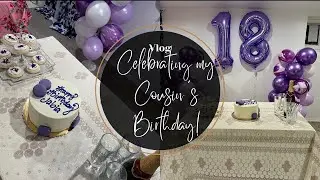 Celebrating My Cousin's 18th Birthday Party