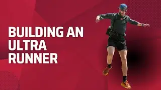 Building an Ultra Runner: Race Day & What's Next