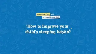 live session focused on enhancing your child's sleeping habits.