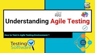 Agile Testing Understanding and Myths