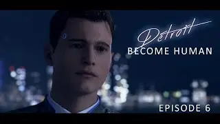 Detroit: Become Human (Blind Play Through). Ep: 06