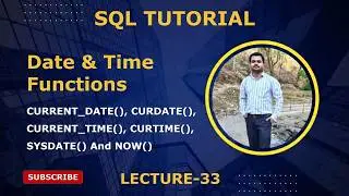 Date & Time SQL Built in Functions | SQL for Beginners | Part 33