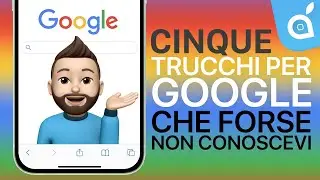 TRUCCHI GOOGLE che forse non conoscevi - TUTORIAL 